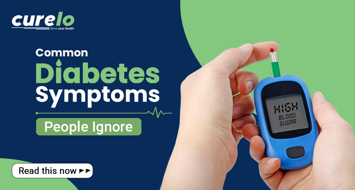 Banner graphic by Curelo titled Common Diabetes Symptoms People Ignore, featuring a person holding a digital glucometer displaying a high blood sugar level reading.