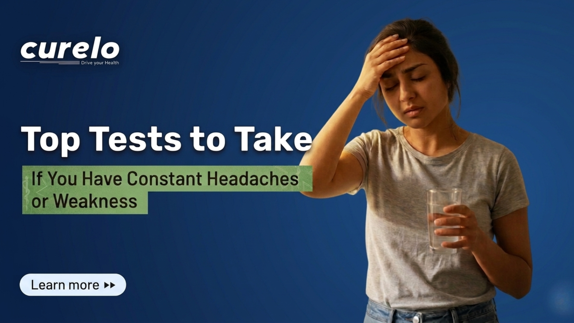 tests to find cause of constant headaches and weakness