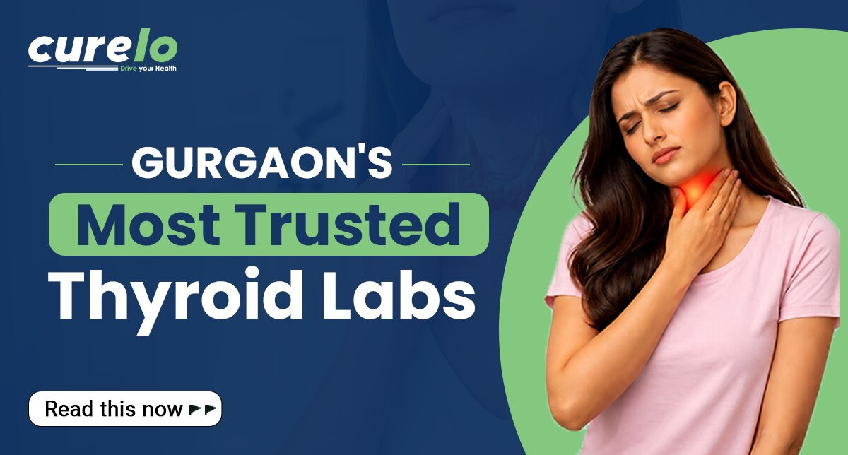 Top 10 Best Diagnostic Labs for Thyroid Profile Test in Gurgaon