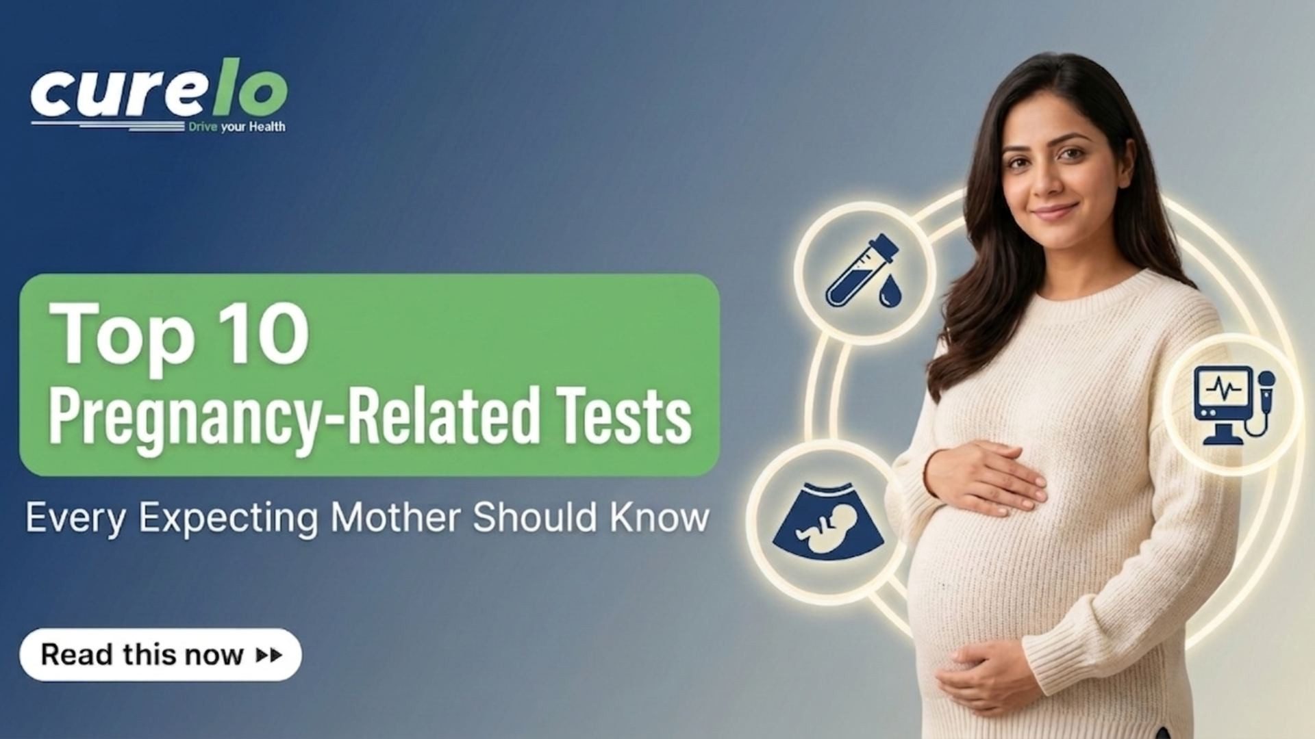 Top 10 Pregnancy Related Tests Every Expecting Mother Should Know Top 10 Pregnancy Related Tests Every Expecting Mother Should Know