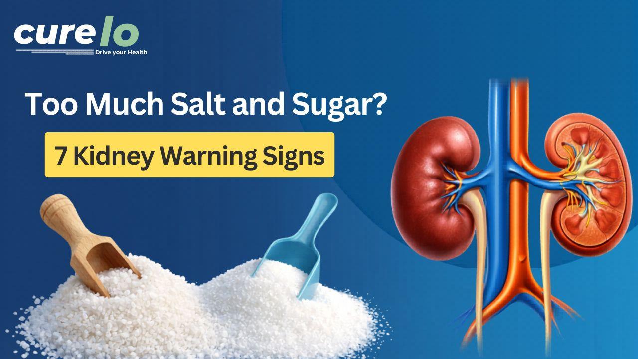 7 Warning Signs Your Kidneys Are at Risk: Salt & Sugar Infographic by Curelo showing 7 kidney warning signs caused by excessive salt and sugar intake with an illustration of human kidneys.