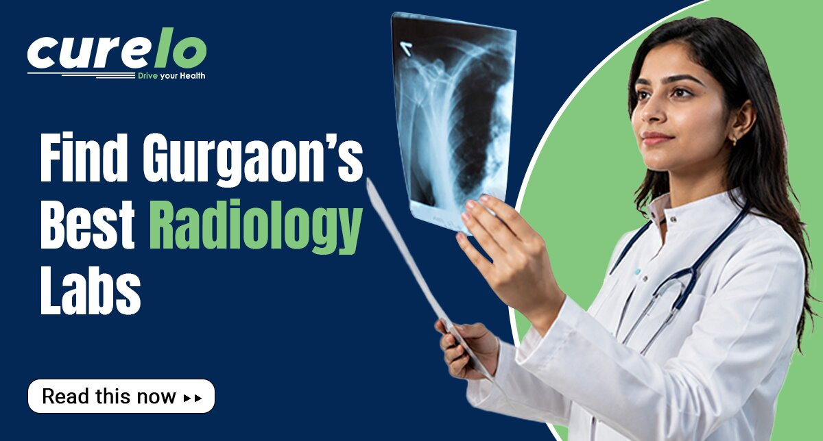 Top 10 radiology labs in Gurgaon for MRI, CT Scan and X-Ray tests with price comparison