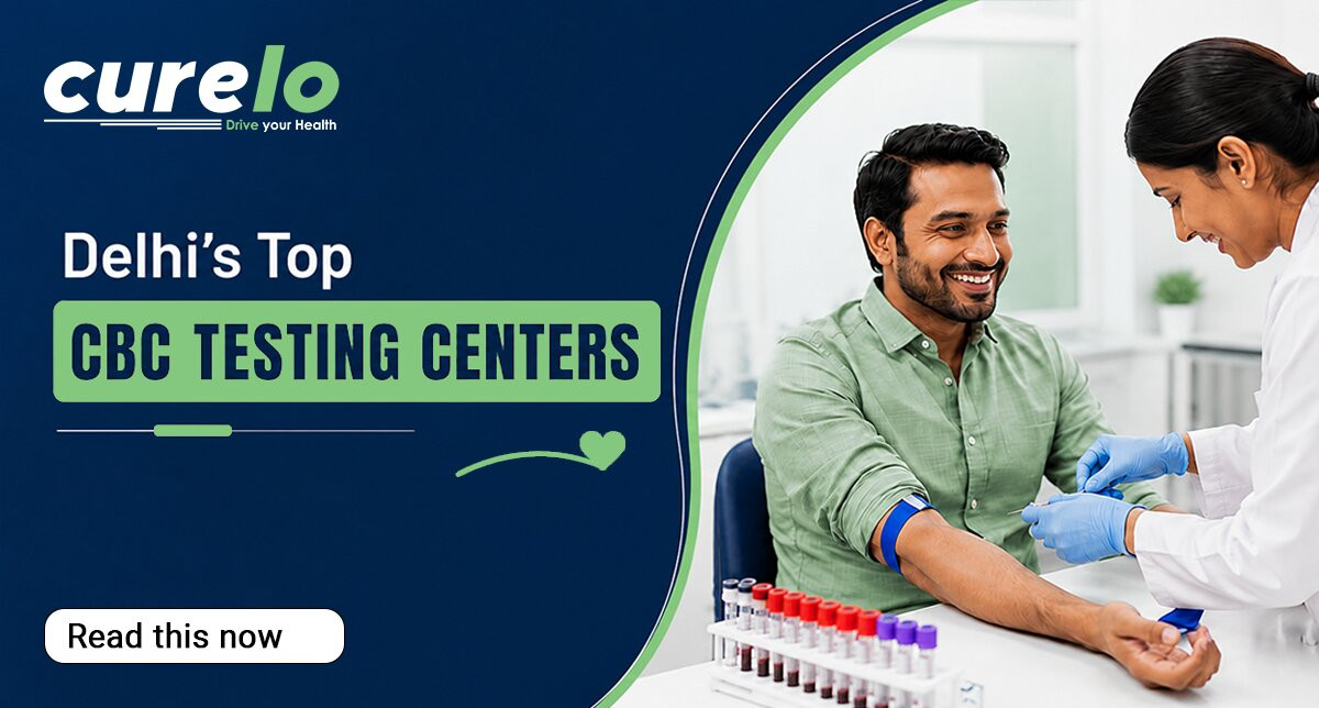 CBC test in Delhi – top labs, prices and home collection guide
