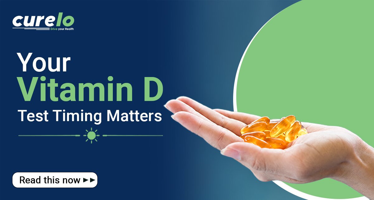 Curelo Health banner showing a hand holding Vitamin D softgel capsules with the text Your Vitamin D Test Timing Matters.