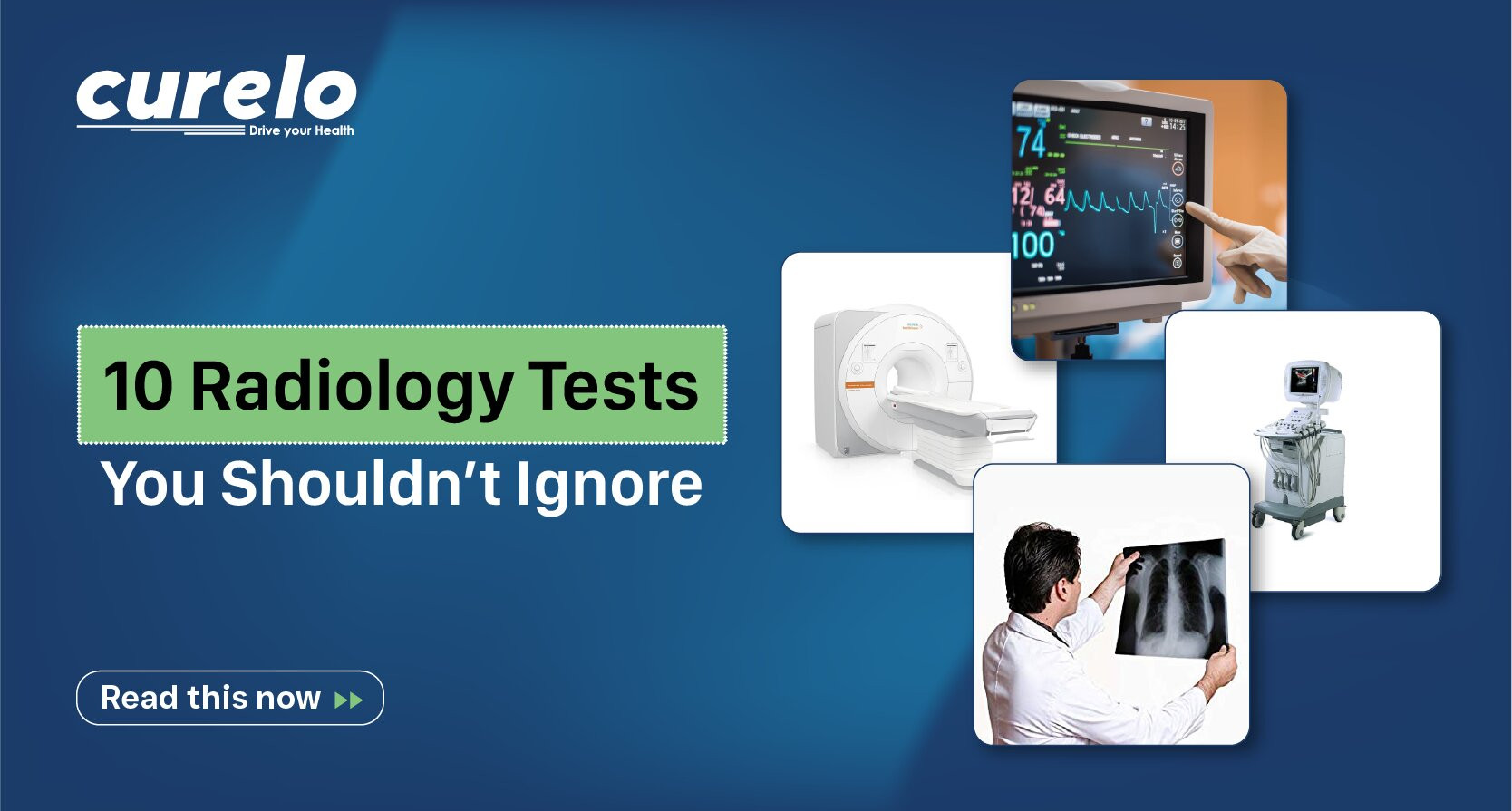 A collage showing an MRI machine, an ultrasound scanner, a doctor reviewing a chest X-ray, and a heart rate monitor.